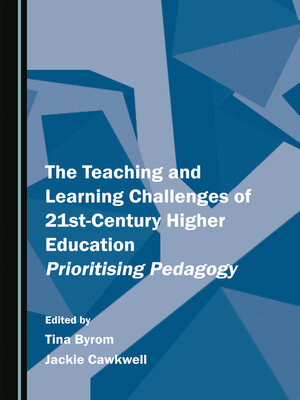 cover image of The Teaching and Learning Challenges of 21st-Century Higher Education
